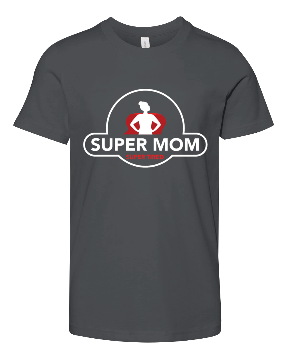 Super Mom Mothers day Mom holiday gift Grandmother Youth Unisex Jersey Tee