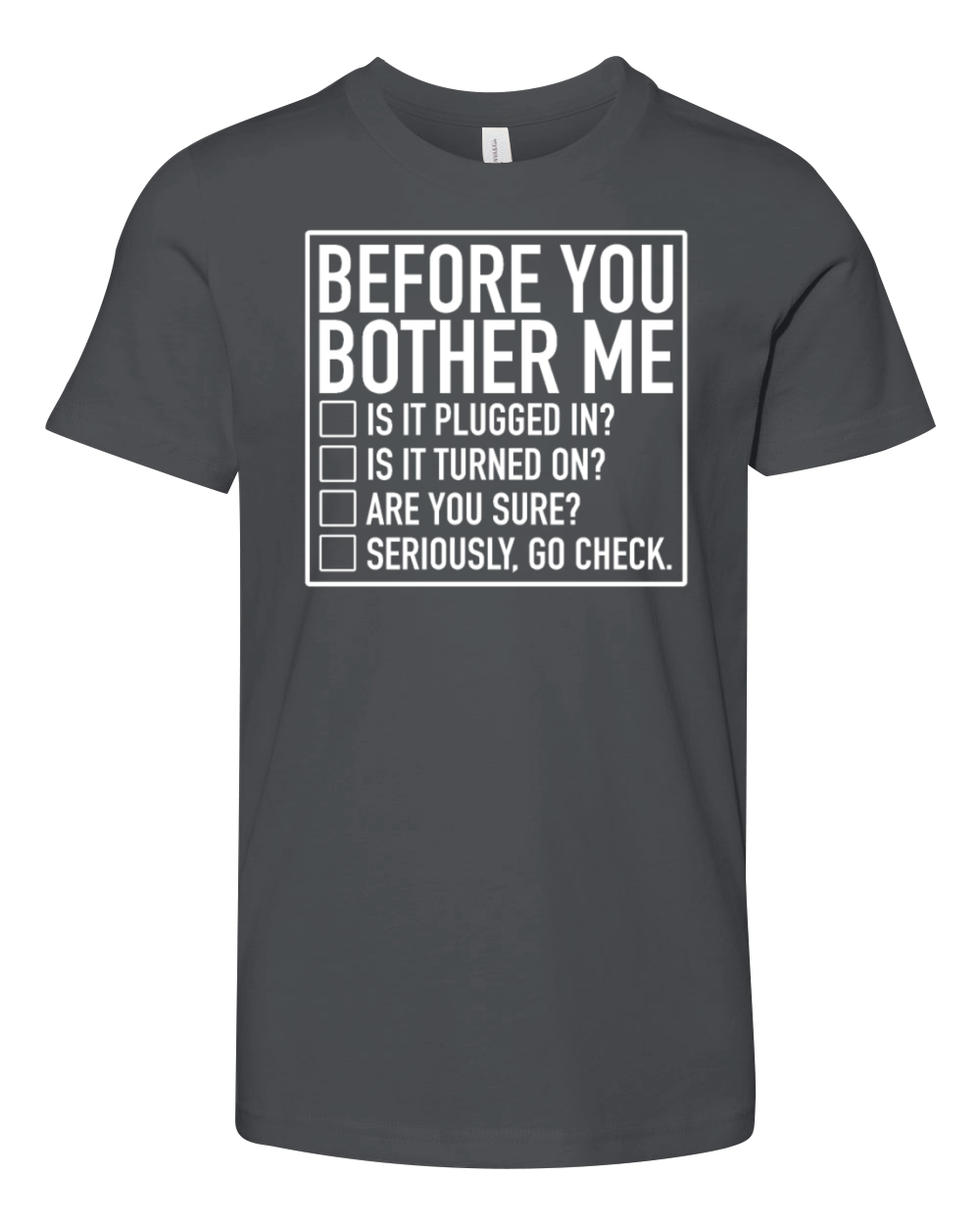 Tech Support Checklist Before You Bother Me IT Youth Unisex Jersey Tee