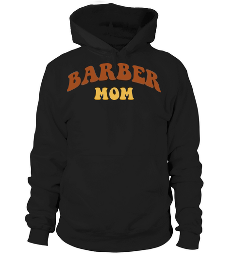 Barber mom Hoodie Unisex