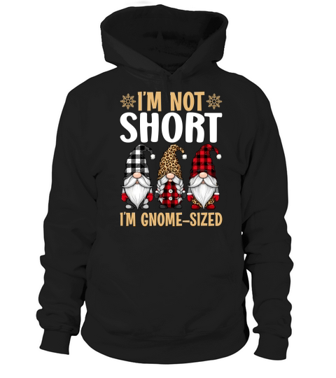 im not short im gnome sized Hoodie Unisex