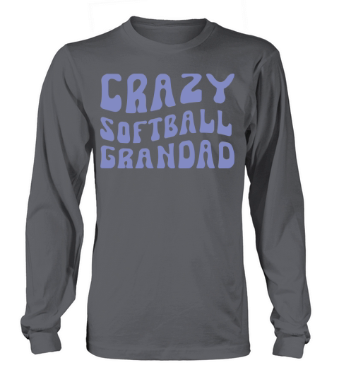 Crazy Softball Grandad Long sleeved Unisex