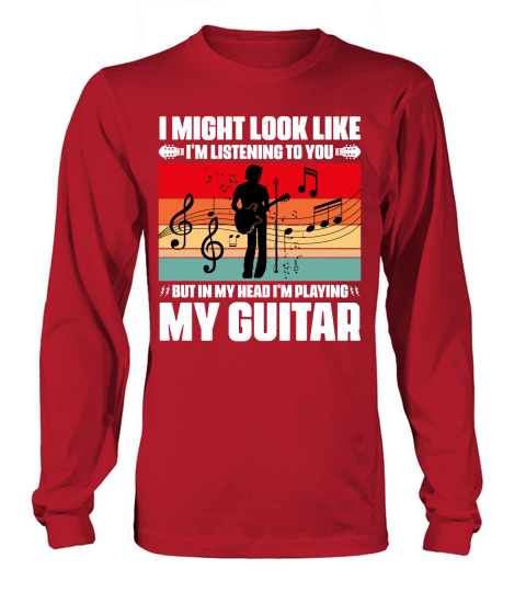 Im Playing My Guitar Music Lover  (2) Long sleeved Unisex
