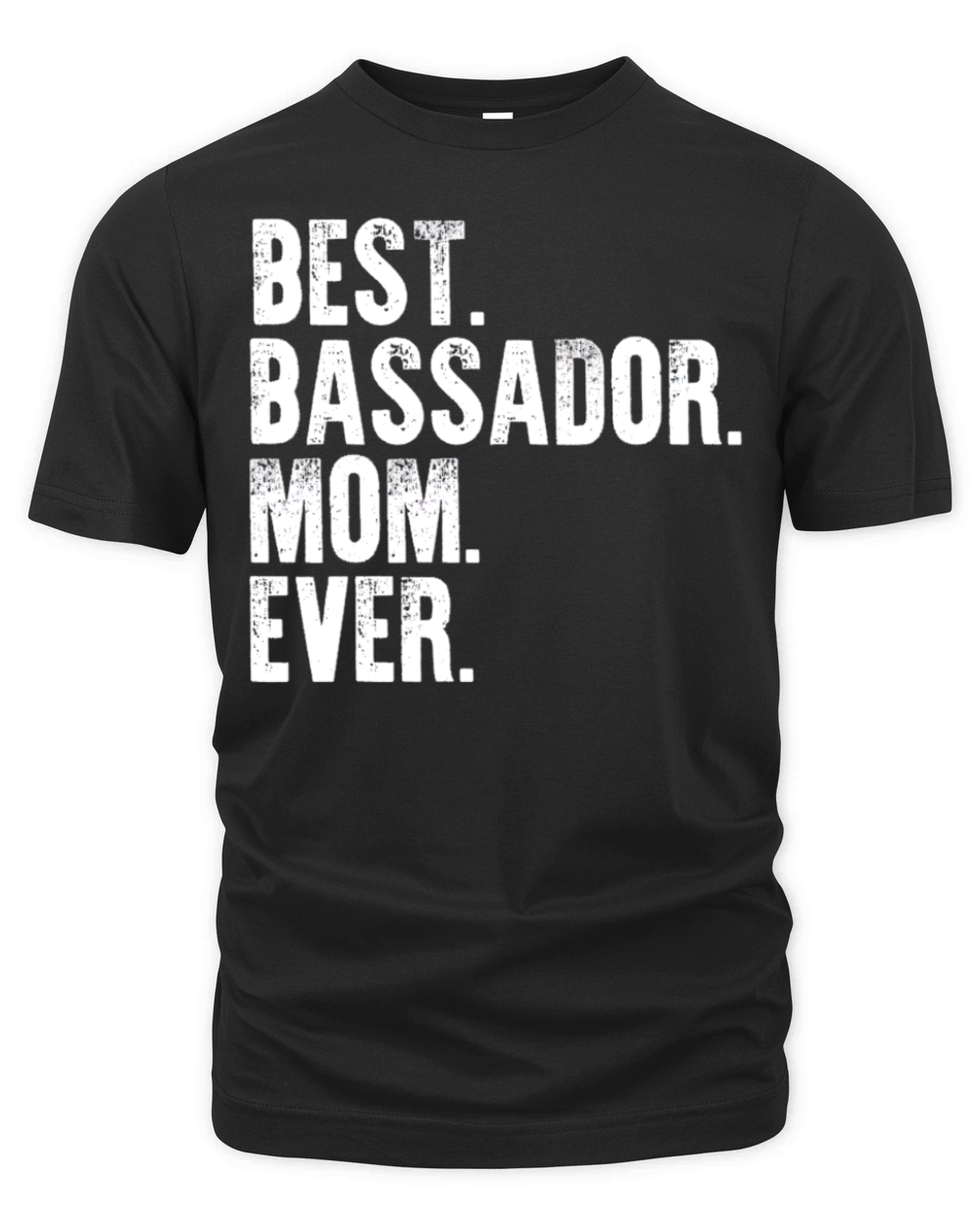 Best Bassador Mom Ever Funny Vintage Dog Mother Da Organic Unisex T-shirt
