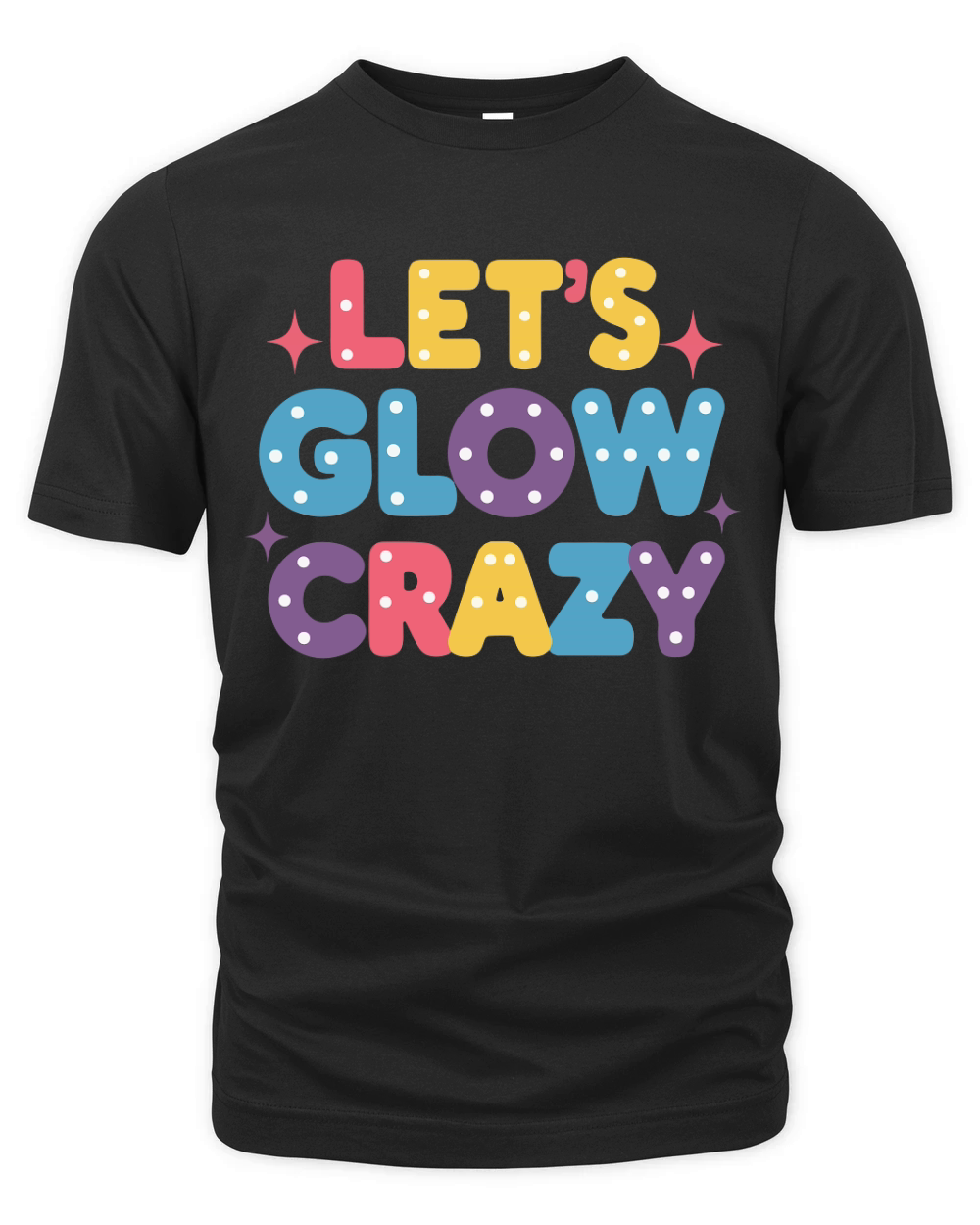 Lets Glow Crazy Neon Party Organic Unisex T-shirt