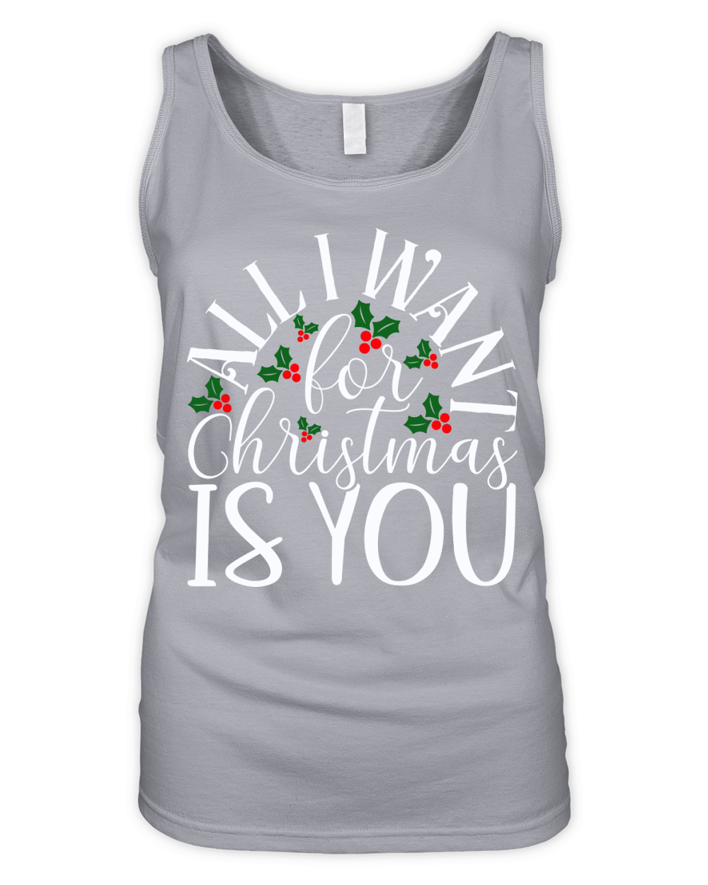 All I Want For Christmas Is You Organic Women's Tank Top