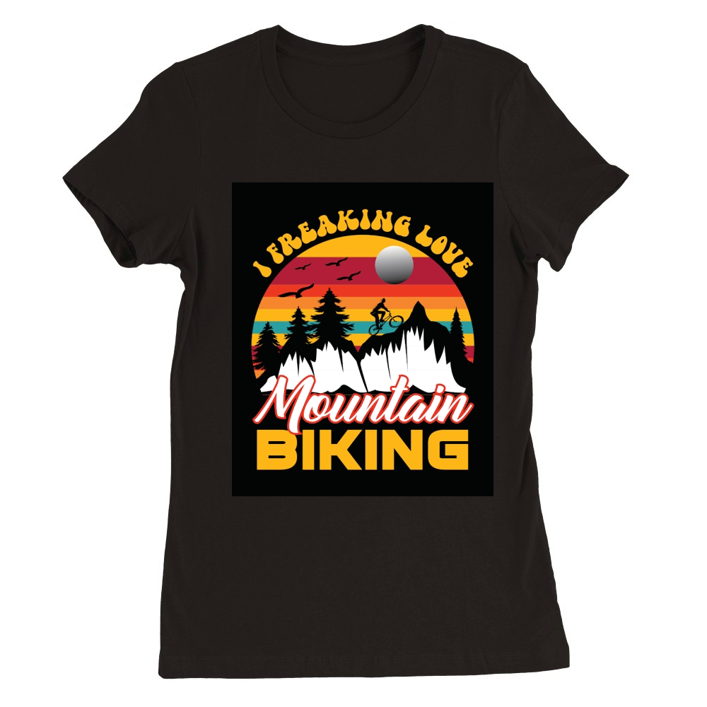 I freaking love mountain biking  camping 2 Premium Womens Crewneck T-shirt