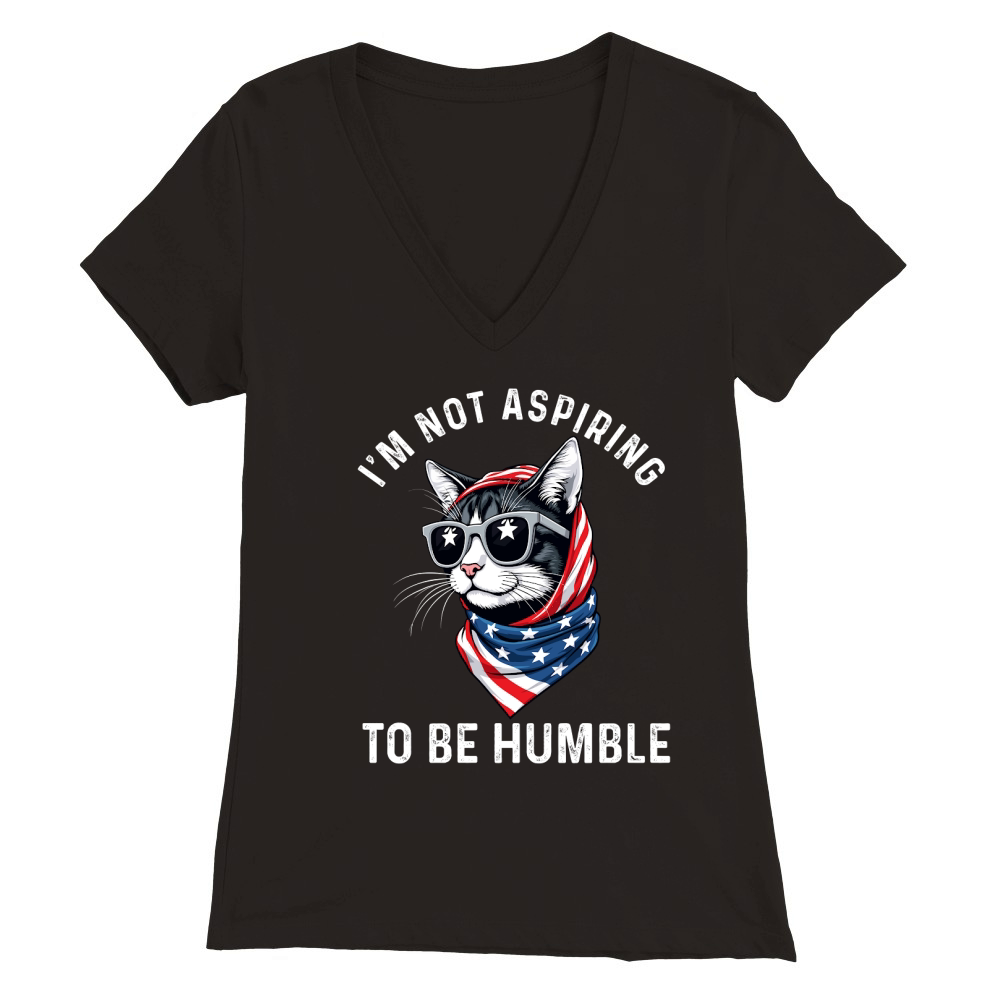 Im Not Aspiring to Be Humble 02 Premium Womens V-Neck T-shirt