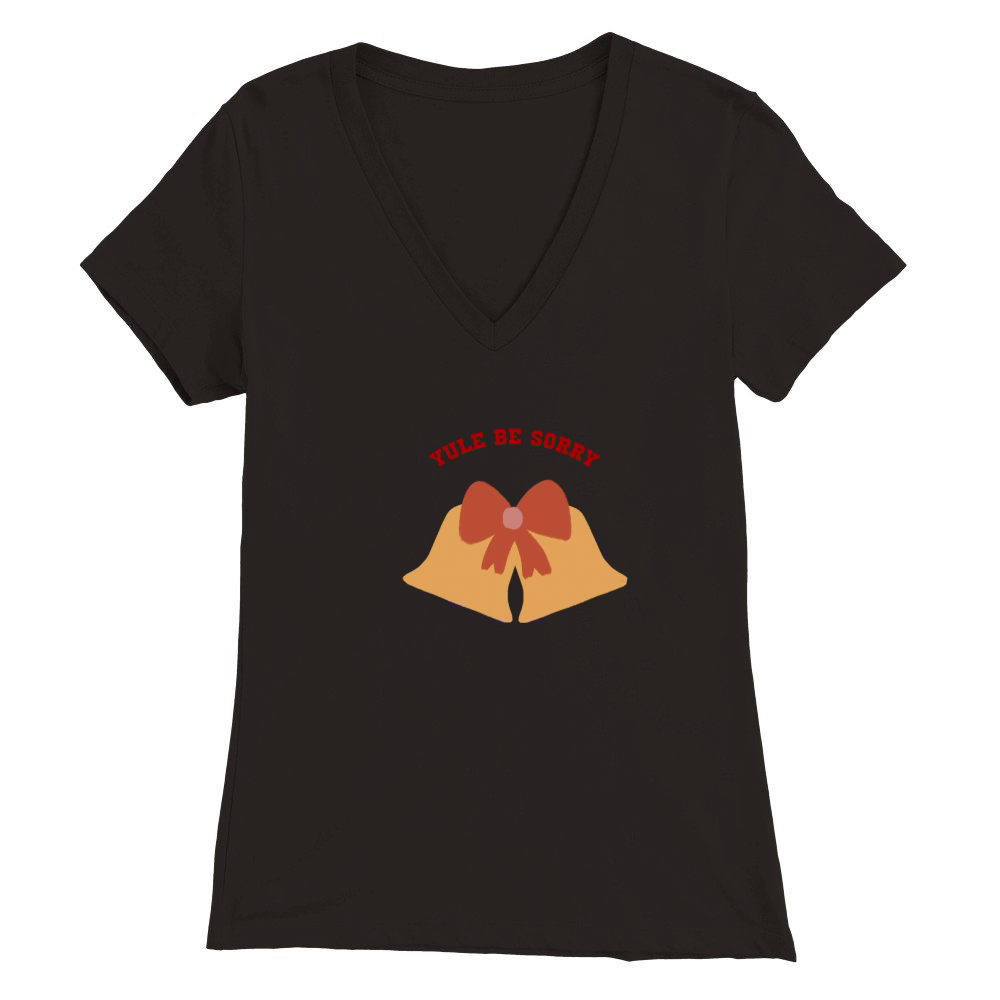 Yule Be Sorry Golden bell with a cute red bow Premium Womens V-Neck T-shirt