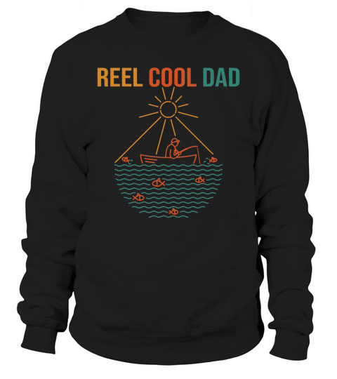 Mens Reel Cool Dad Fisherman Daddy Fathers Day Gi Sweatshirt Unisex