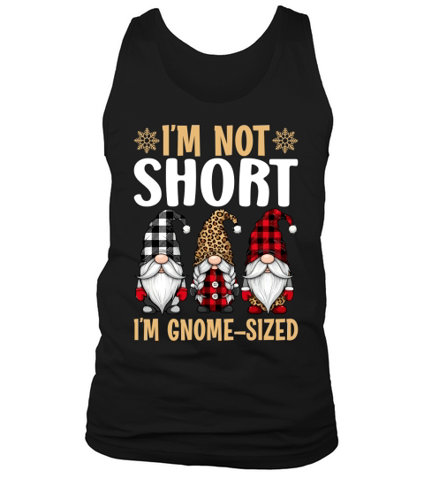 im not short im gnome sized Tank Top Unisex