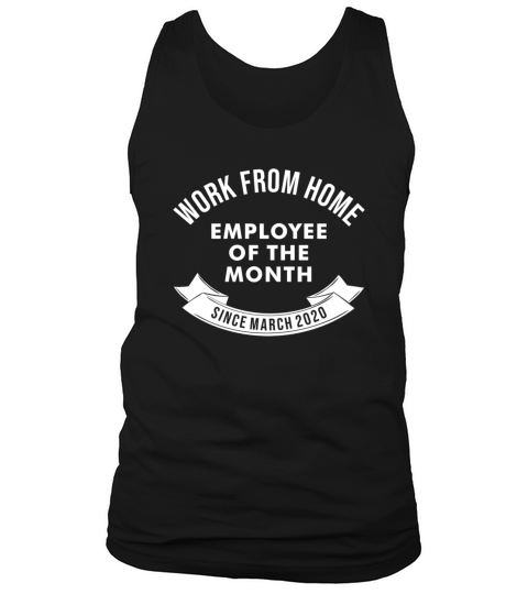 WFH EMPLOYEE OF THE MONTH Tank Top Unisex