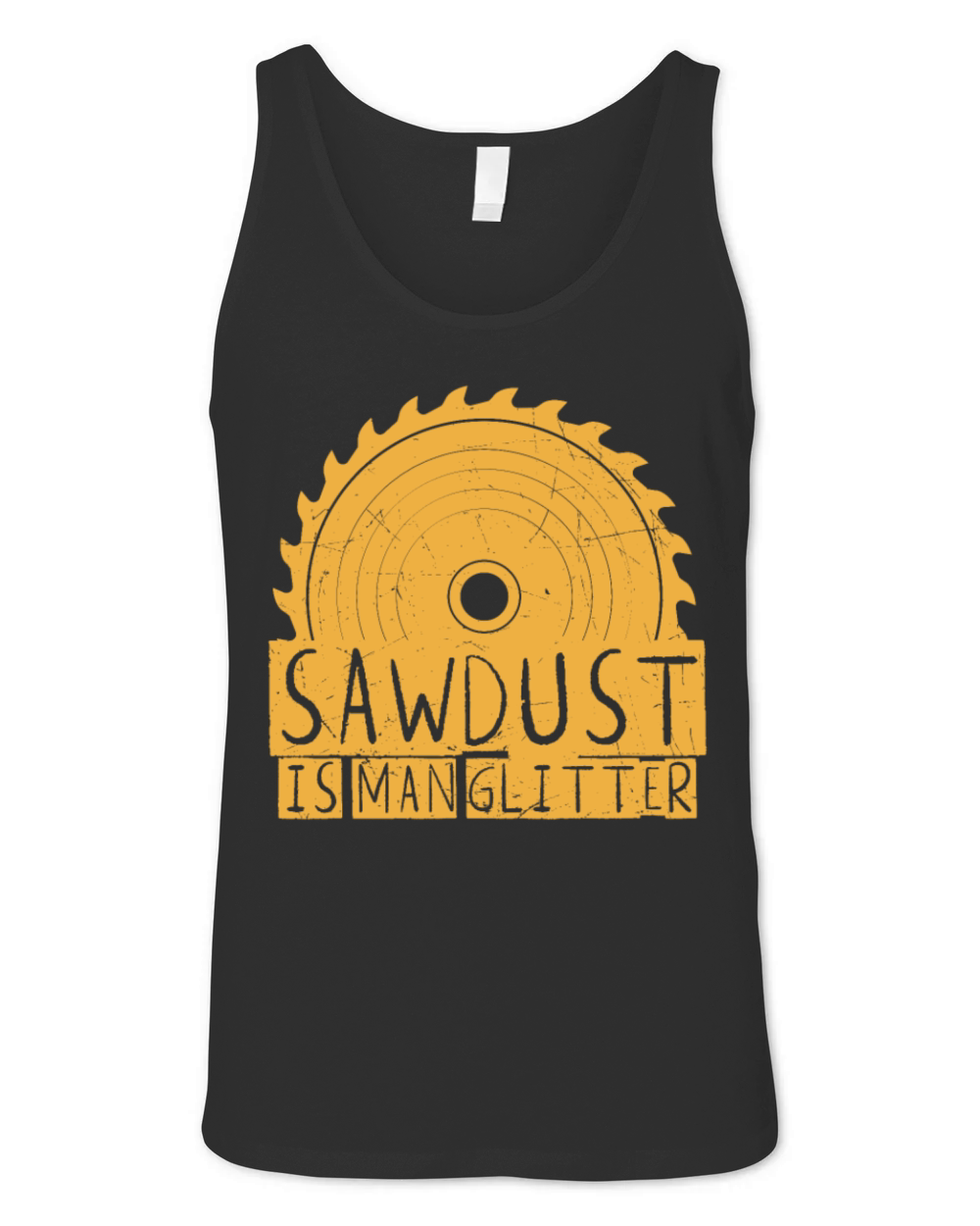 Funny Gift Sawdust Is Man vintage and retro Unisex Jersey Tank