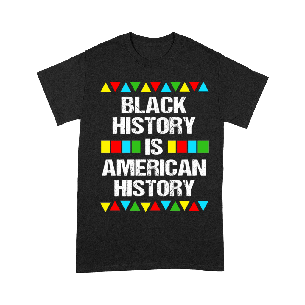 Black History Is American History Unisex T-Shirt