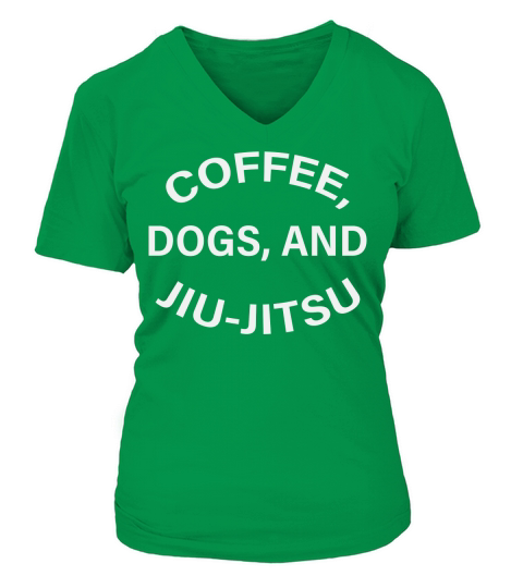 Coffee Dogs, and Jiu Jitsu V-neck T-Shirt Woman