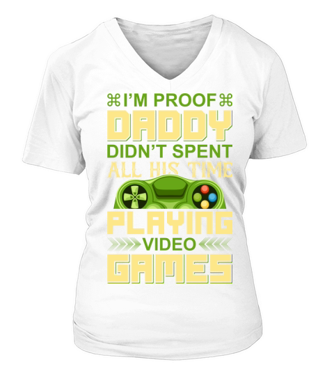 Daddy didnt spend all time playing games V-neck T-Shirt Woman