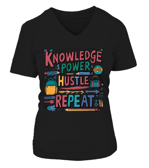 knowledge is power  hustle repeat V-neck T-Shirt Woman