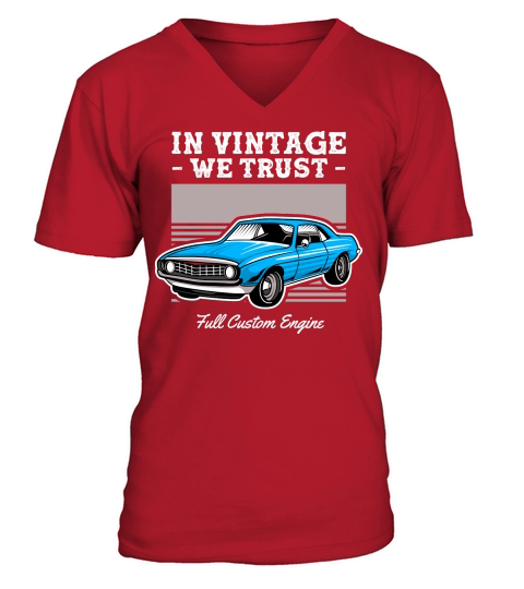 Classic Car In Vintage We Trust V-Neck T-shirt