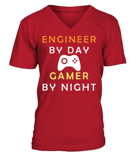 Engineer by day gamer by night V-Neck T-shirt
