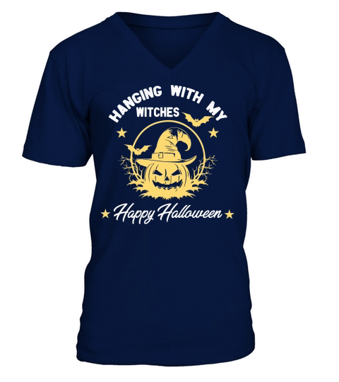 Happy Halloween hanging with my witches V-Neck T-shirt