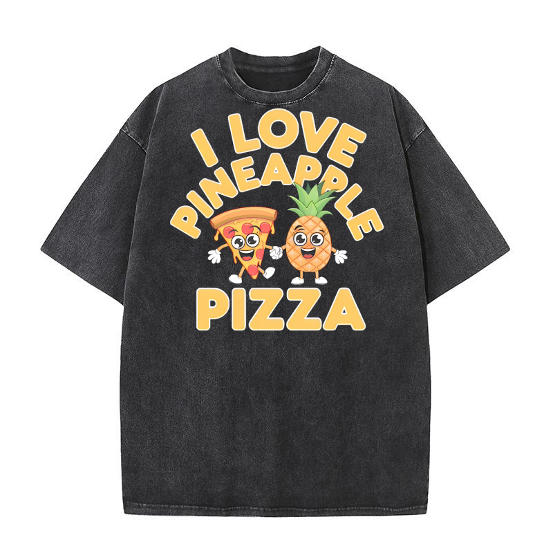 I Love Pineapple Pizza 03 Washed T-Shirt
