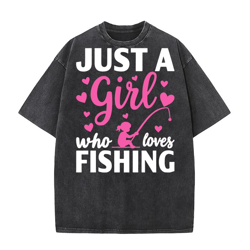 Just a girl who loves fishing Washed T-Shirt