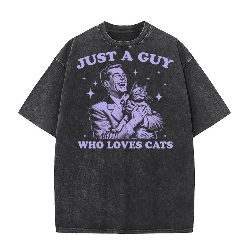 Just A Guy Who Loves Cats D Violet Washed T-Shirt