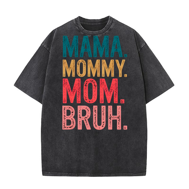 Mama Mommy Mom Brush Washed T-Shirt