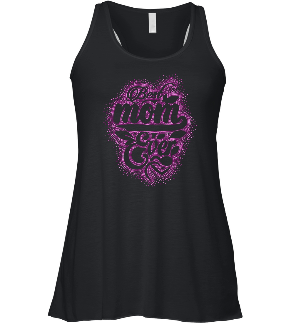 Best mom ever Women's Flowy Tank Top