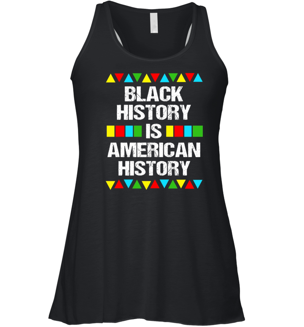 Black History Is American History Women's Flowy Tank Top