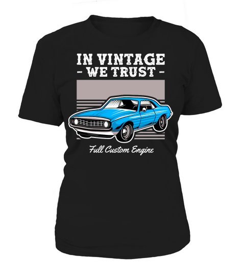 Classic Car In Vintage We Trust Women's T-Shirt