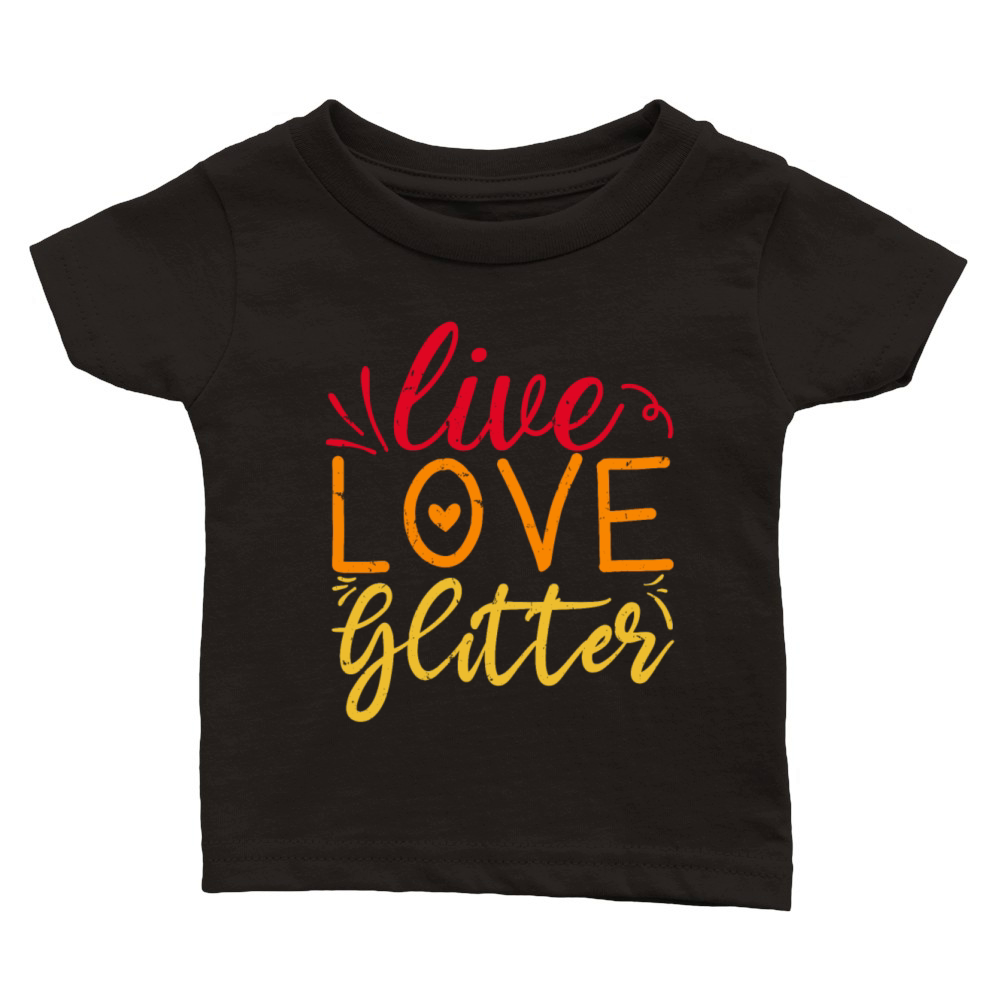 Live Love Glitter Crafting Lover Retro Vintage Classic Baby Crewneck T-shirt