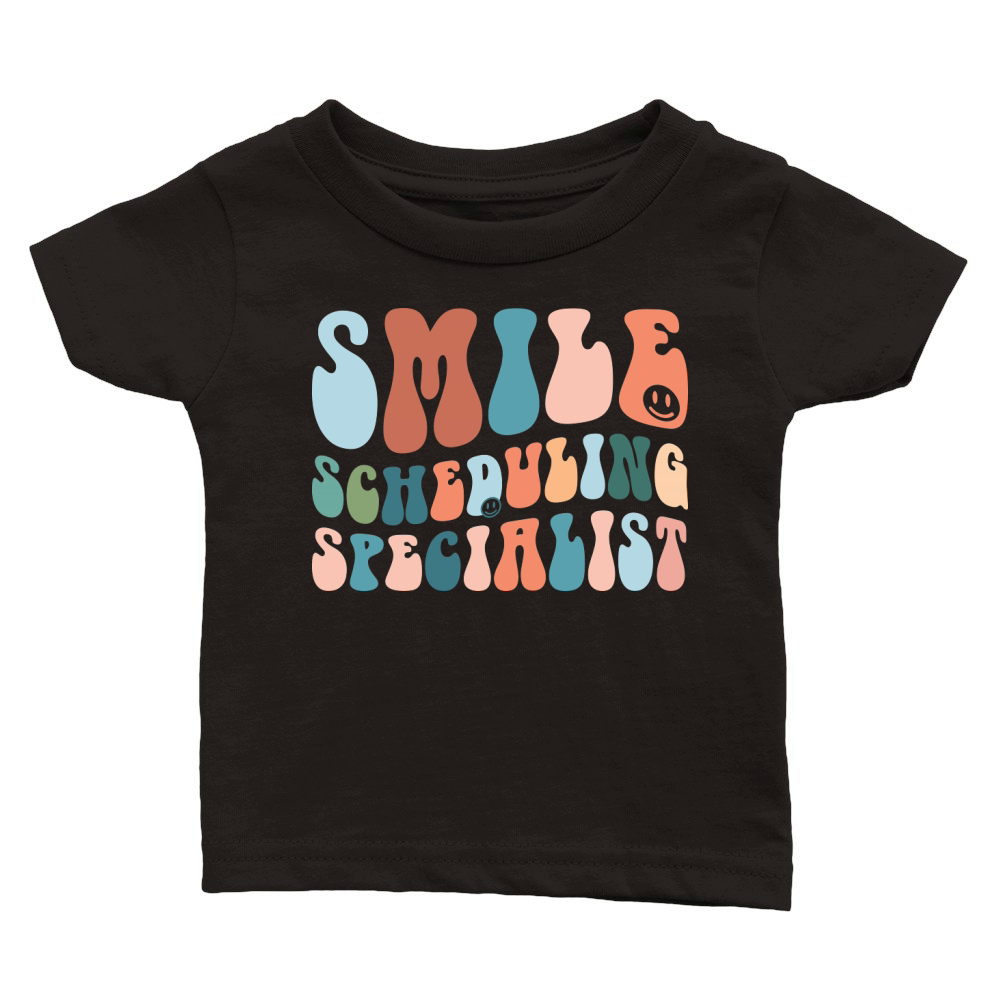 Smile Scheduling Specialist Classic Baby Crewneck T-shirt