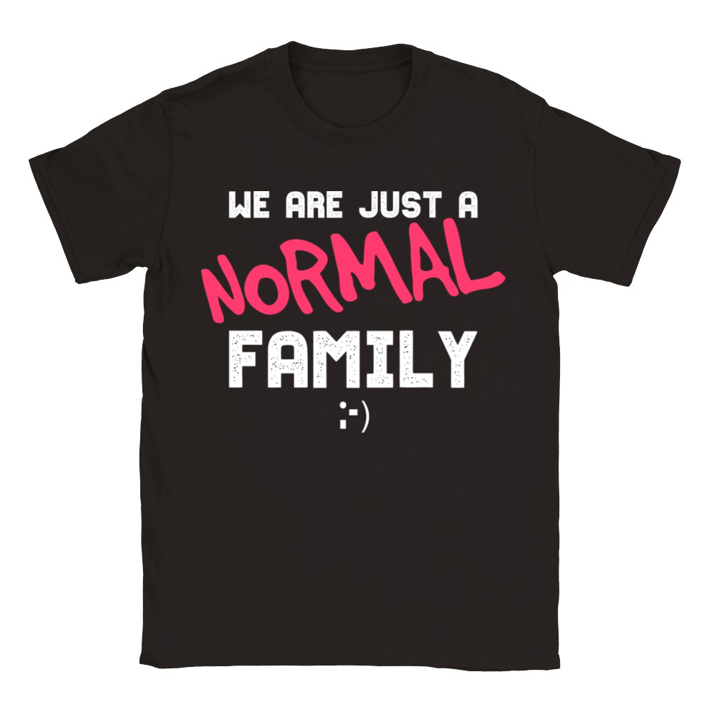 Funny Family Gift For A Normal Family Classic Kids Crewneck T-shirt