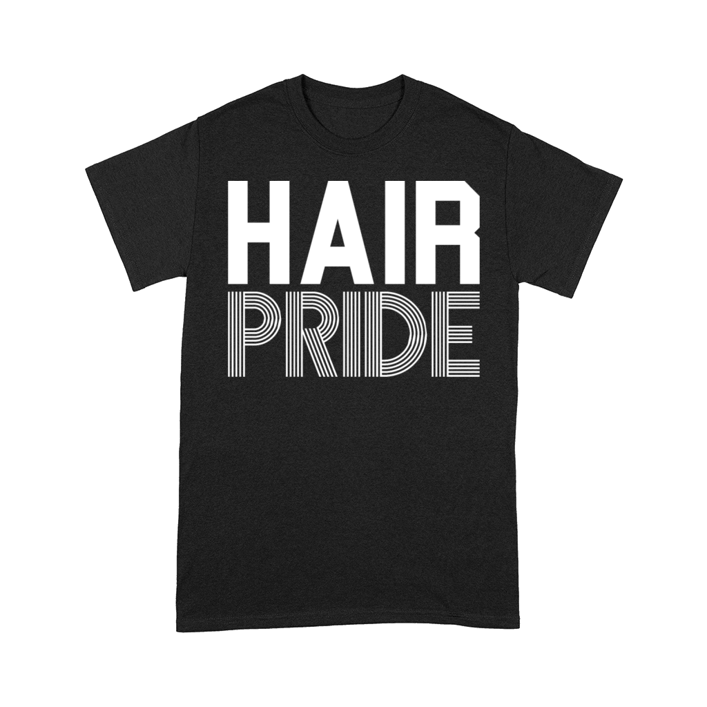 Hair Pride Funny Gift Black Hair shirt Kind Pride Comfort T-shirt