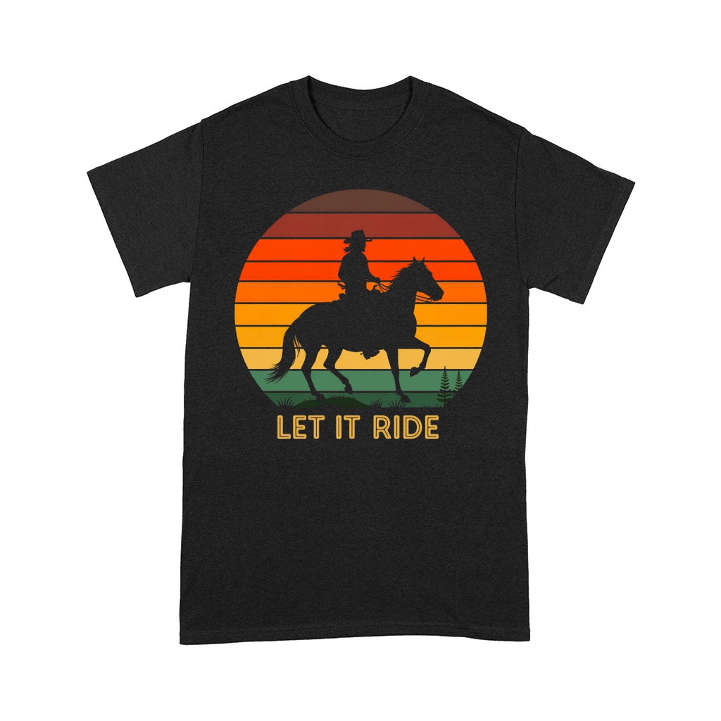 Let Is Ride Horse Comfort T-shirt