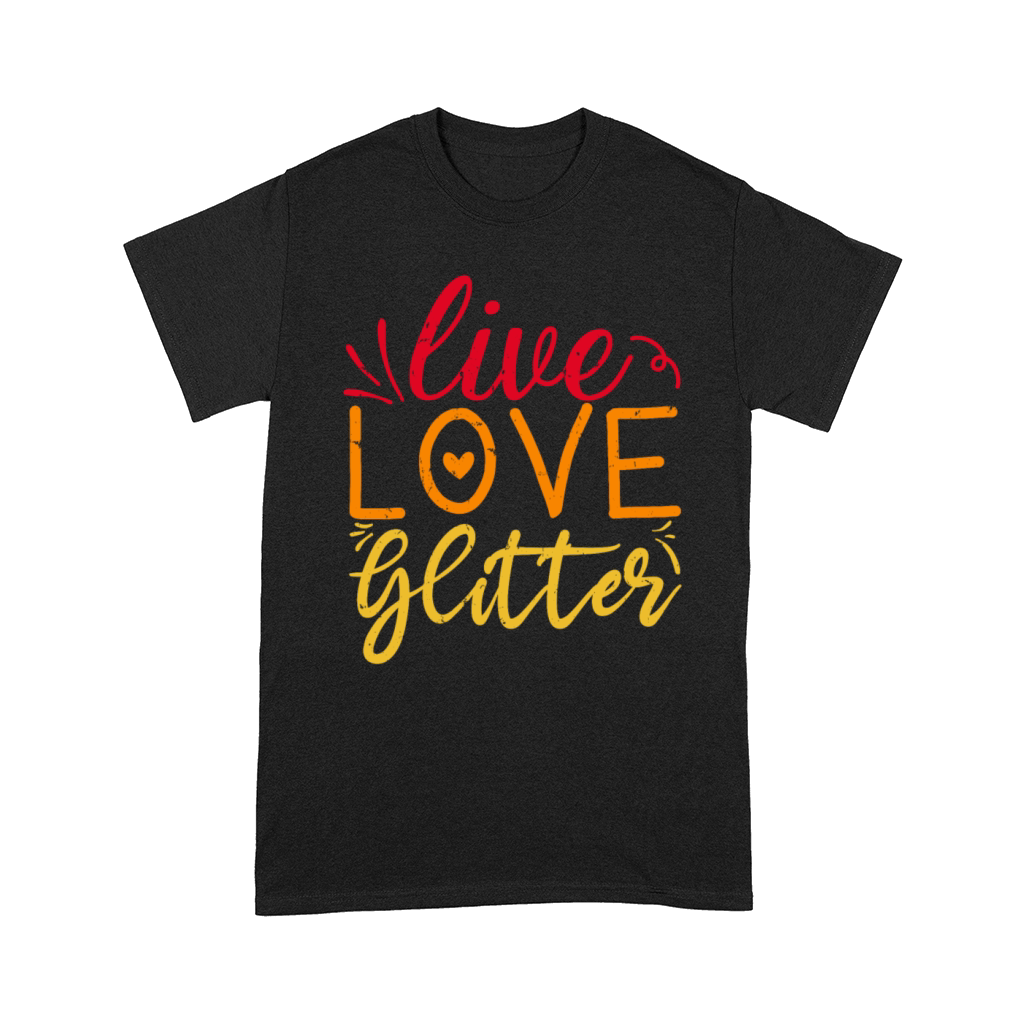 Live Love Glitter Crafting Lover Retro Vintage Comfort T-shirt