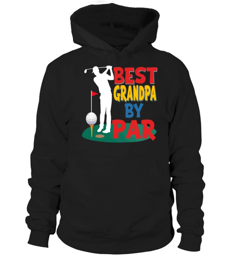 Best grandpa by par Hoodie Unisex