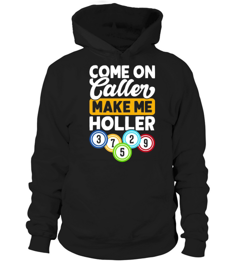 Casino Vintage Bingo make me Holler Hoodie Unisex