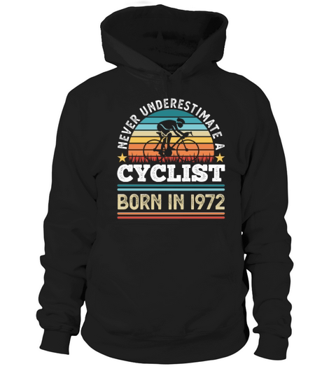 Cyclist born in 1972 50th Birthday Gift Cycling Hoodie Unisex
