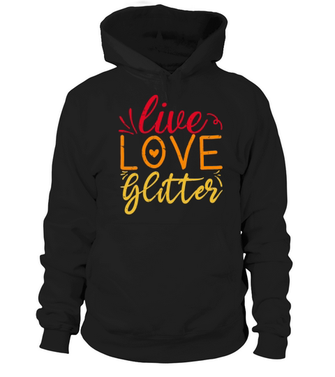 Live Love Glitter Crafting Lover Retro Vintage Hoodie Unisex