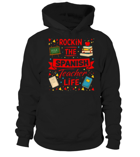 Rockin The Spanish Teacher Life Hoodie Unisex