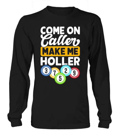 Casino Vintage Bingo make me Holler Long sleeved Unisex