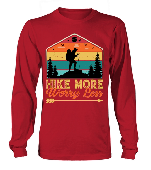 Hike More Worry Less Hiking T Shirt Design (1) Long sleeved Unisex