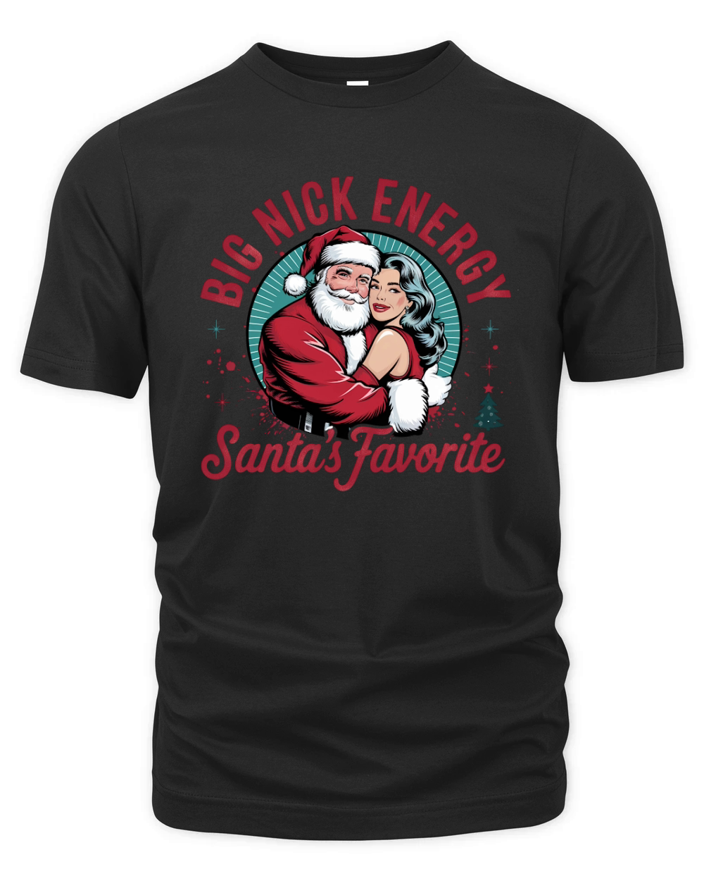Big nick energy santas favorite Organic Unisex T-shirt