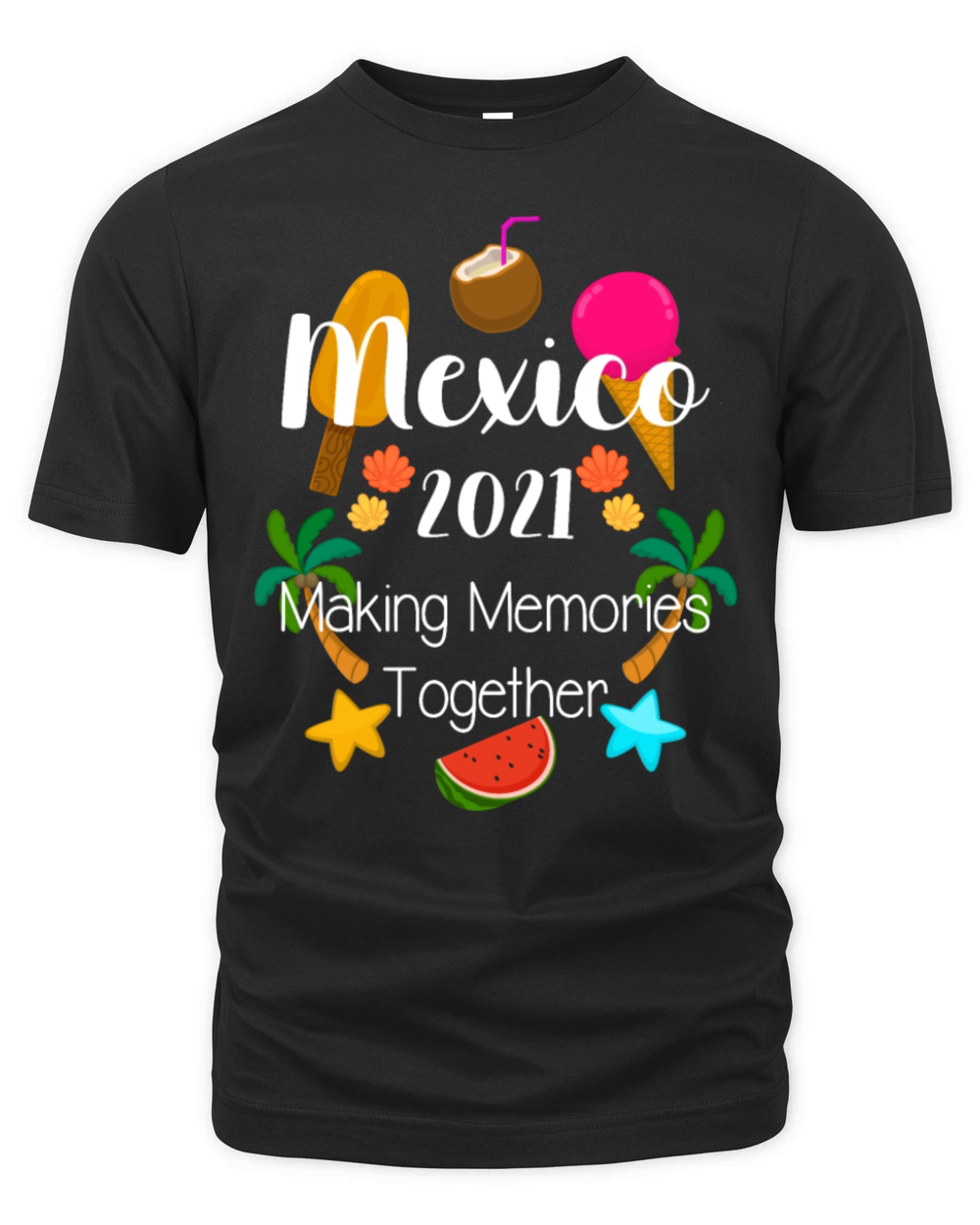 Family Vacation Making Memories In Mexico 2021 Organic Unisex T-shirt