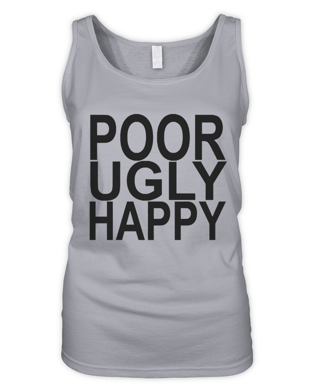 Poor Ugly Happy Organic Women's Tank Top