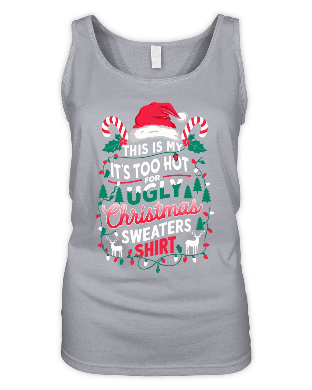 this is my its too hot for ugly christmas Organic Women's Tank Top