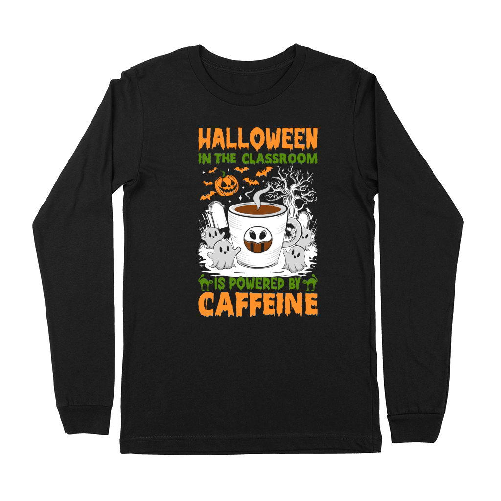 309. halloween in the classroom is powered by caffeine Premium Long Sleeve