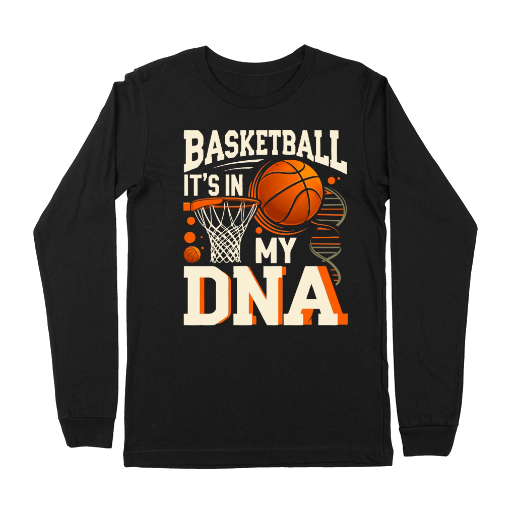 Basketball Its In My Dna 03 Premium Long Sleeve