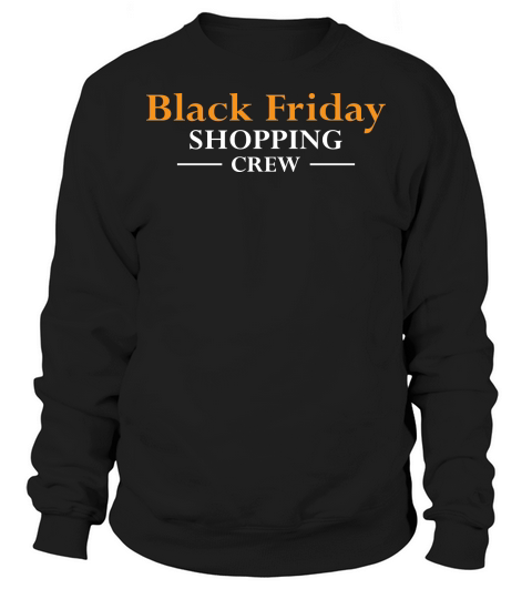Black friday shopping crew Sweatshirt Unisex
